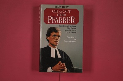 298532 Felix Huby OH GOTT, HERR PFARRER Franck'sche Verlagsbuchhandlung W.