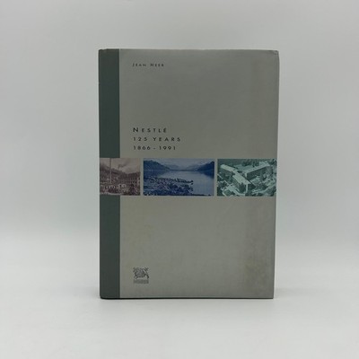 Nestlé 125 Years 1866-1991 Jean Heer Corporate History Hardcover