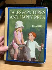 Raro c1930 " Tales E Immagini E Happy Pets " Large Illustrato Hb Libro (P5)