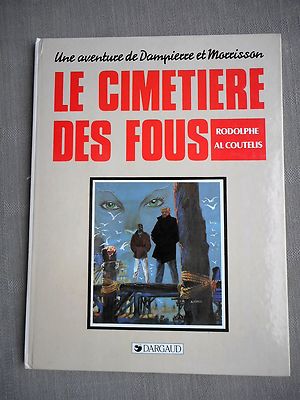 Al Coutelis Rudolph Dampierre And Morrisson T1 the Cemetery Of Crazy Eo - Unused