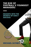 Michael Jaynes | The Rise Of Football's Youngest Managers | Taschenbuch (2023)