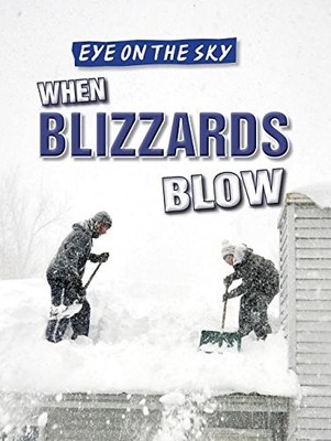 When Blizzards Blow (Eye on the Sky)