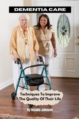 Natalie Johnson Dementia Care (Taschenbuch) Dementia Books McJ (US IMPORT)