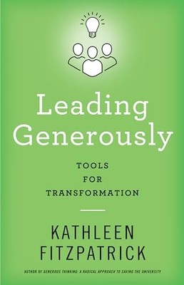 Leading Generously : Tools for Transformation