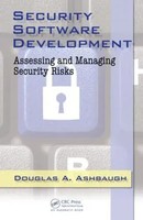 Security Software Development | Assessing And Managing Security Risks | Ashbaugh