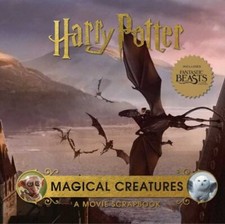 Harry Potter: Magical Creatures: A Movie Scrapbook (Movie Scrapbooks) by Revens