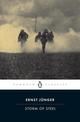 Storm of Steel (Penguin Classics Deluxe Edition) - paperback Junger, Ernst|H...