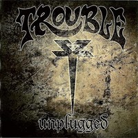 Trouble - Unplugged - Cd - G3Z