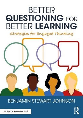 Benjamin Johnso Better Questioning for Better Learnin (Taschenbuch) (US IMPORT)