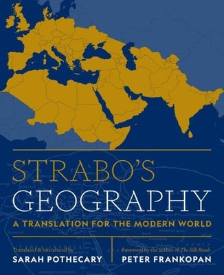 Strabo's Geography : A Translation for the Modern World, Hardcover by Strabo;...