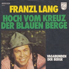 Franzl Lang - Hoch Vom Kreuz Der Blauen Berge / Vagabunden Der Berge Vinyl 59273