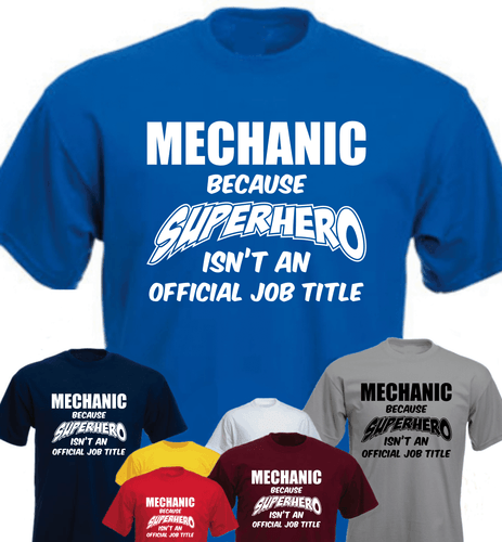 Mechanic Because Superhero Isn't An Official Job Title New T-shirt Gift - Zdjęcie 1 z 1