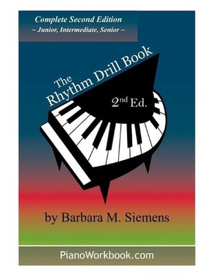 The Rhythm Drill Book: Complete Second Edition by Barbara M. Siemens (English) P