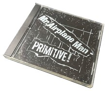 Mr. Airplane Man -Primitive! - CD Extremely R...