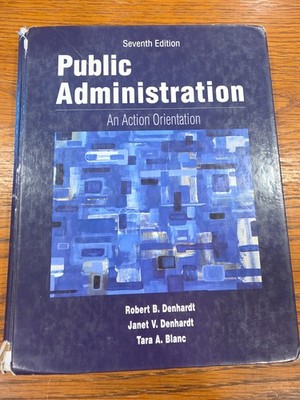 Public Administration : An Action Orientation Hardcover 