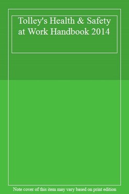 Tolley's Health & Safety at Work Handbook 2014,