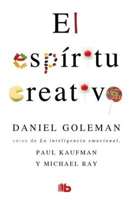 El Espíritu Creativo / The Creative Spirit by Prof. Goleman, Daniel: Used