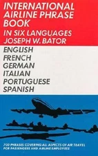International Airline Phrase Book in Six Languages - Paperback - GOOD