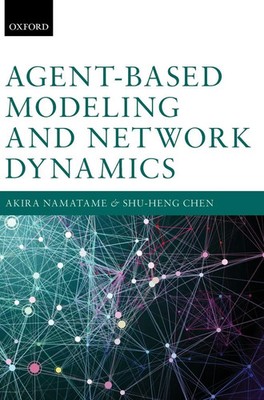 Chen Namatame | AGENT-BASED MODELING & NETWORK DYNAM C | Buch | Englisch (2016)