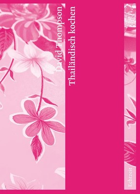 Thailändisch kochen | David Thompson | Buch | 656 S. | Deutsch | 2023