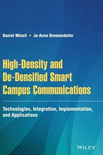 High-Density and De-Densified Smart Campus Communications: Technologies,: New - Picture 1 of 1