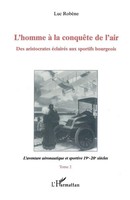 Luc Robene | L'homme à La ConquêTe De L'air | Taschenbuch | FranzöSisch (2022)