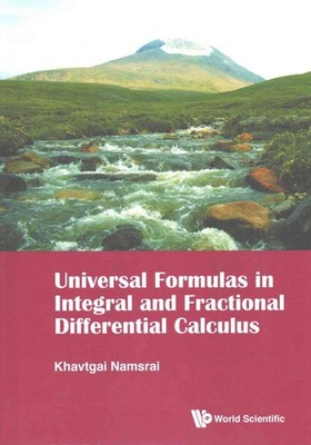Universal Formulas In Integral And Fractional Differential Calculus by Khavtgai 