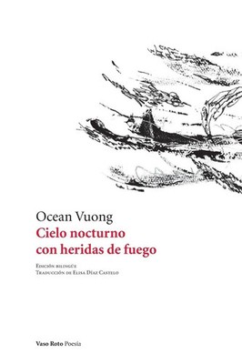 Cielo nocturno con heridas de fuego Ocean Vuong Taschenbuch Spanisch 2019