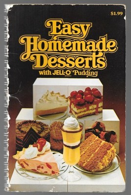 EASY HOMEMADE DESSERTS WITH JELL-O PUDDING  SOFTCOVER SPIRAL BOUND COOKBOOK 1979