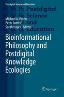 Bioinformational Philosophy And Postdigital Knowledge Ecologies Michael A. Peter