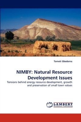 Gbedema - Nimby  Natural Resource Development Issues - New paperback o - X555z