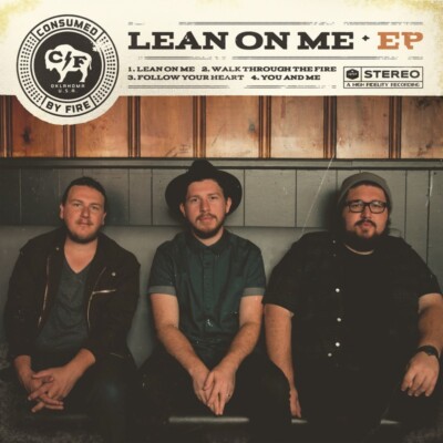 Lean On Me - EP - Consumed By Fire - Licensed Reproduction CD