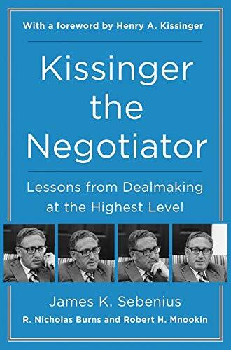 Kissinger the Negotiator by James K. Sebenius (Hardcover) (2018)