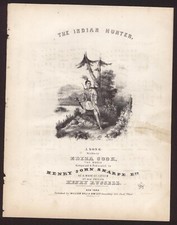 c1842 Indian Hunter - Henry Russel - RARE Original Sheet Music Lithograph