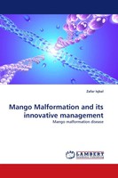 Zafar Iqbal | Mango Malformation And Its Innovative Management | Taschenbuch
