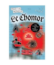 Le Chomor: Manuel des joueurs, Mongin, Martin