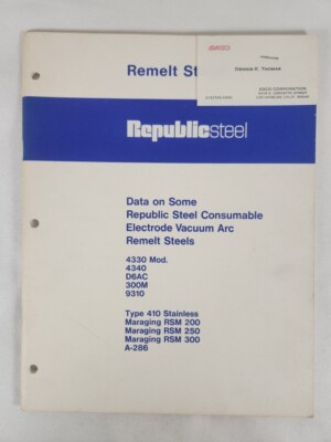 Remelt Steels Republic Steel ~ Data On Some Republic Steel Consumable Electrode