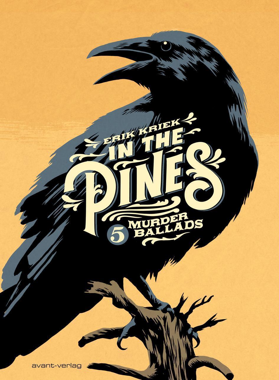 In The Pines | Erik Kriek | 5 Murderballads | Buch | 128 S. | Deutsch
