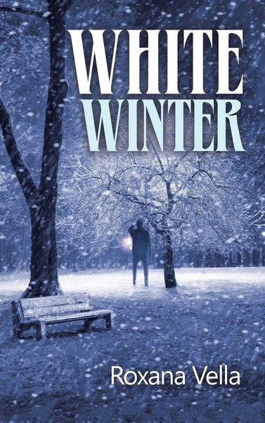 Roxana Vella | White Winter | Buch | Englisch (2018) | Gebunden | AuthorHouse-image