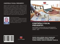 ContrÔLe Fiscal PrÉVentif: Hugo Guillermo Diaz Panduro (U. A.) Taschenbuch 2021