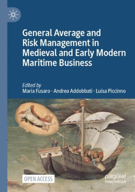 General Average and Risk Management in Medieval and... - Free Tracked Delivery