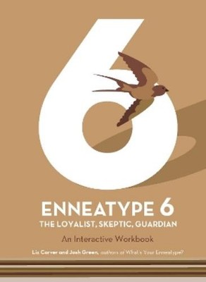 Josh Green Liz  Enneatype 6: The Loyalist, Skeptic, Gu (Taschenbuch) (US IMPORT)