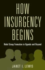 How Insurgency Begins (Cambridge Studies in ... 9781108790475 by Lewis, Janet I.