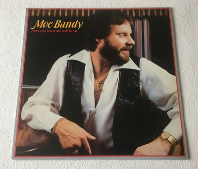 MOE BANDY ~ I STILL LOVE YOU THE SAME OL' WAY ~ 1983 UK 10-TRACK VINYL LP RECORD