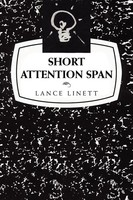 Lance Linett | Short Attention Span | Taschenbuch | Englisch (2010) | Xlibris
