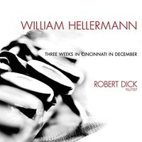 William Hellermann - Three Weeks In Cincinnati In December - Cd - F4Z