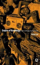 Empire of Knowledge: Culture and Plurality in the Global Economy by Lal, Vinay