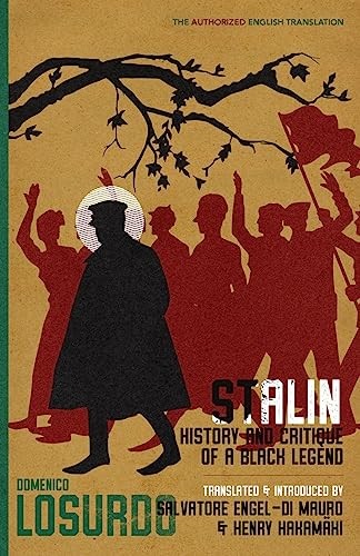 Stalin: History and Critique of a Black Legend.by Losurdo, Losurdo, New**