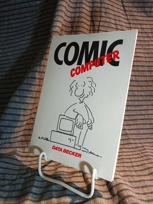 Comic Computer · Ein Data Becker Buch · 1. Auflage 1988