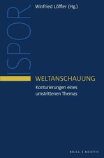 Weltanschauung | Konturierungen eines umstrit...